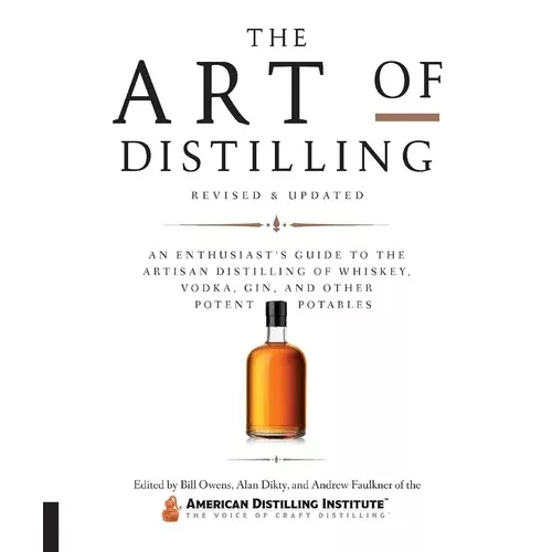 art-distilling-whiskey-owens-revised-updated The Art of Distilling Whiskey (Owens) - Revised & Updated