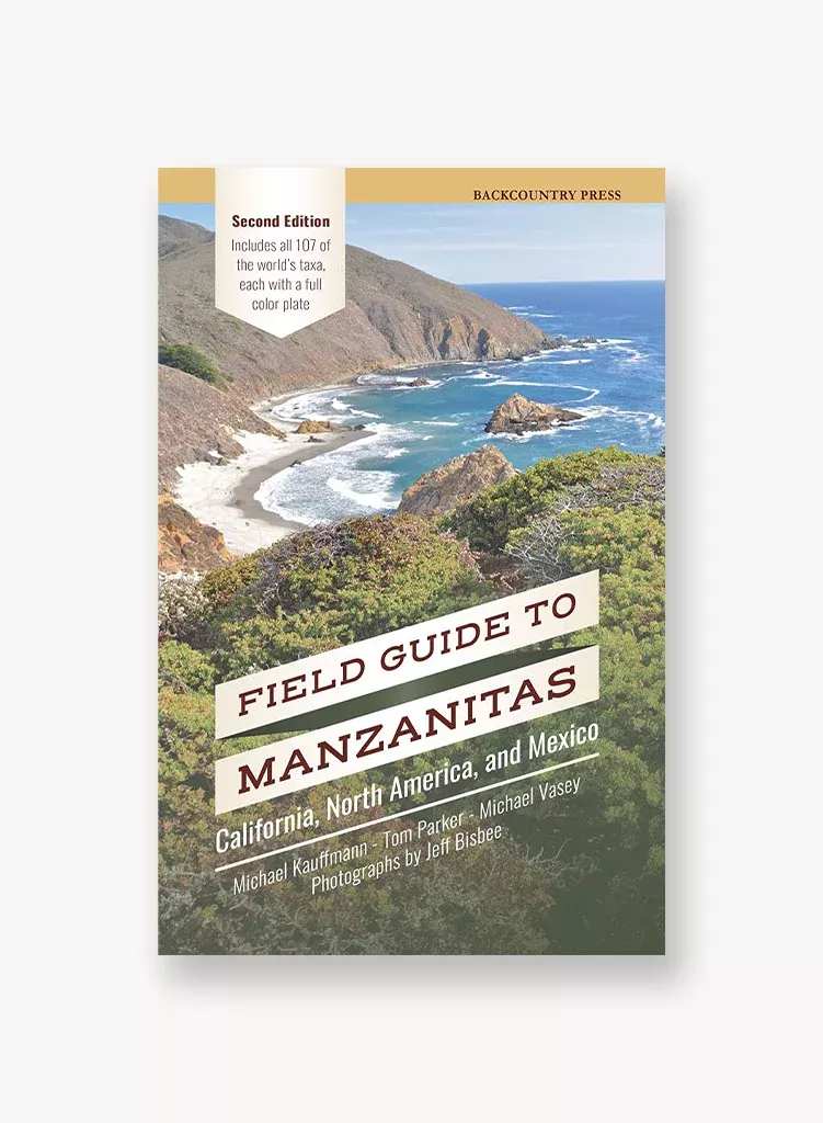 field-guide-to-manzanitas-california-north-america-mexico Field Guide to Manzanitas: California, North America and Mexico