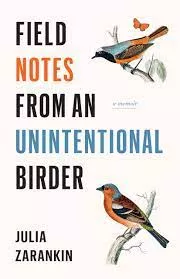 field-notes-from-unintentional-birder Field Notes From An Unintentional Birder