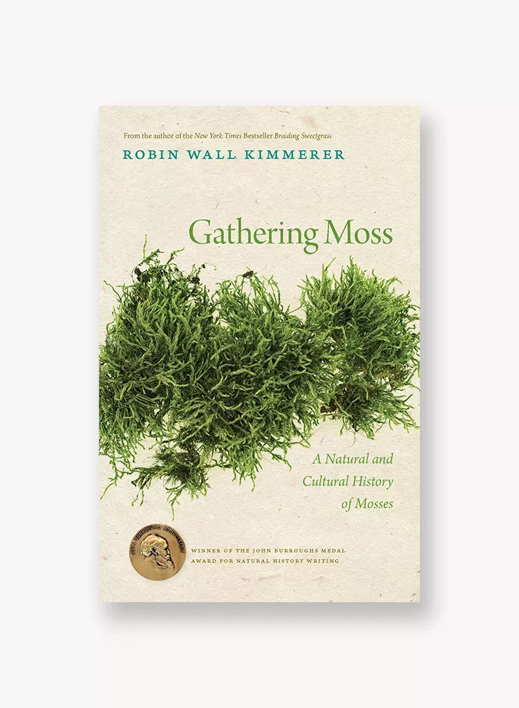 gathering-moss-natural-cultural-history-mosses Gathering Moss: A Natural and Cultural History of Mosses