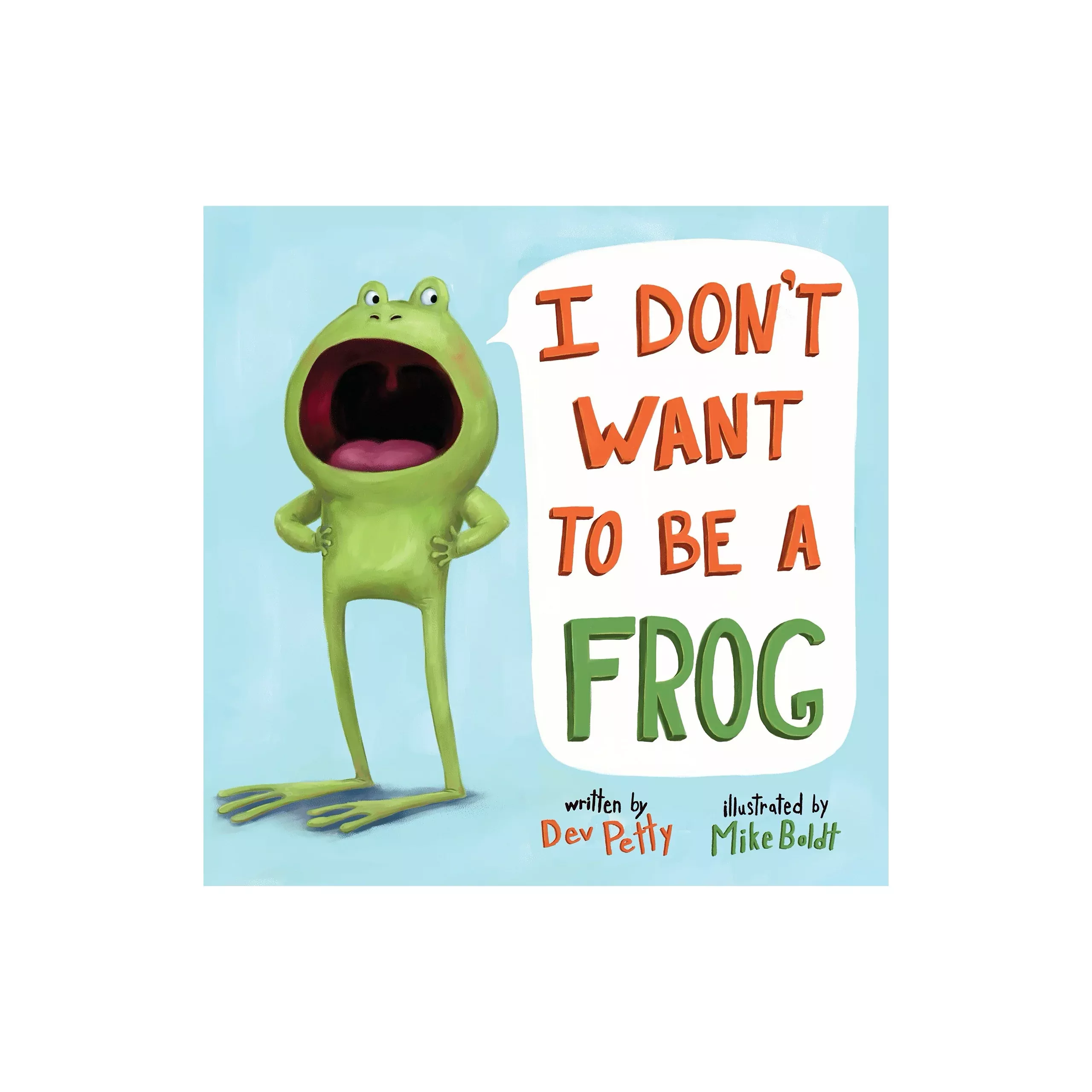 i-don-t-want-to-be-frog I Don't Want to be a Frog