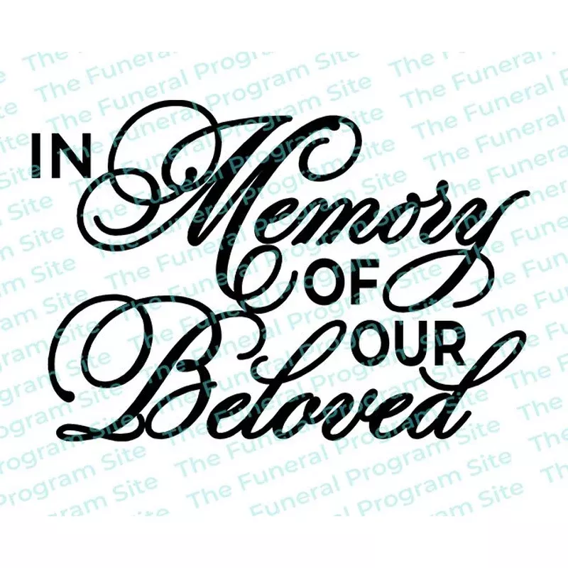 In Memory of Our Beloved Program Title