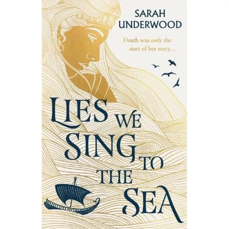 Lies We Sing to the Sea