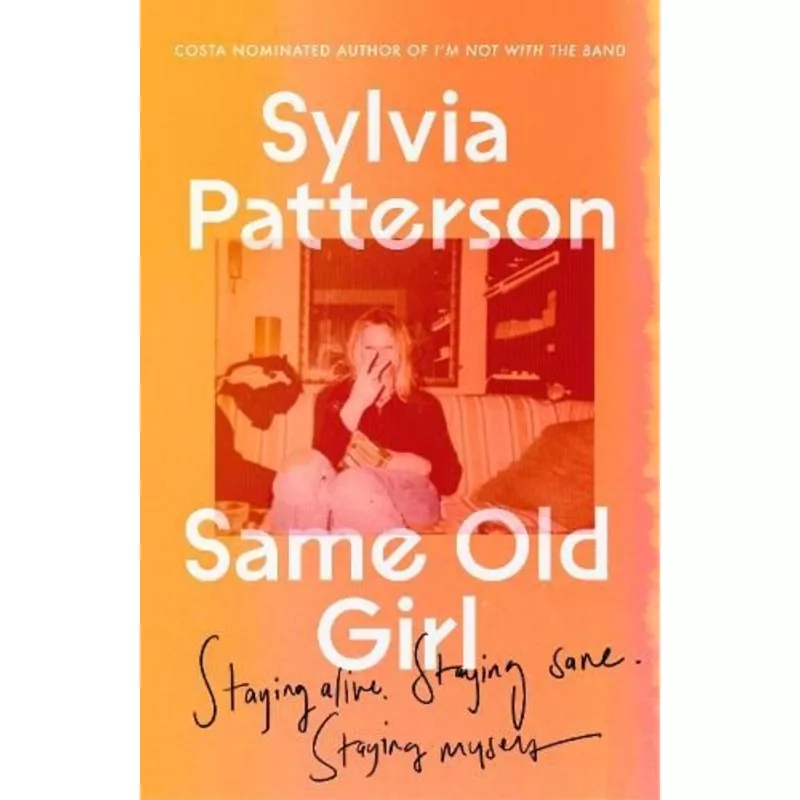 same-old-girl-staying-alive-staying-sane-staying-myself Same Old Girl: Staying alive, staying sane, staying myself